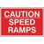 Caution speed ramps sign