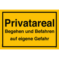 Privatareal Begehen Und Befahren Auf Eigene Gefahr, Privatareal Schild, 30 x 20 cm, aus Alu-Verbund, mit UV-Schutz