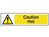 Caution Hot - PVC Sign 200 x 50mm