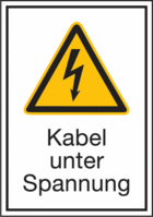 Elektro-Kombischild - Warnung vor elektrischer Spannung, Kabel unter Spannung