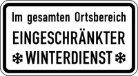 Verkehrszeichen VZ 2004 Im gesamten Ortsbereich, EINGESCHRÄNKTER WINTERDIENST 412 x 750, Rundform, RA 3