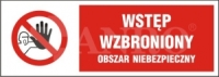 Wstęp wzbroniony obszar niebezpieczny