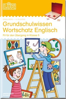 LÜK Grundschulwissen Wortschatz Englisch. Fit für den Übergang in Klasse 5 Buch Bildend Deutsch