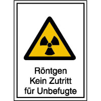 Strahlenschutz Röntgen Kein Zutritt für Unbefugte Warn-Kombischild, 14,8x21 cm DIN 25430 WS 120