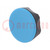 Knob; Ø: 56mm; H: 29mm; technopolymer PA; Ømount.hole: 8mm; Cap: blue