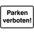 Parken verboten! Parkplatzkennzeichnung/Hinweisschild, Alu, Größe 30x20 cm