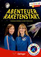 Thiele-Eich, Insa: Abenteuer Raketenstart (erzählendes Kinder- und Jugendbuch)