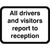 All drivers and visitors report to reception road sign