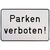 Produktbild zu Parkplatzschild Parken verboten! 300 x 200 mm