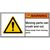 ISO Safety Sign - Moving , parts can crush and cut. Keep ,