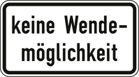 Verkehrszeichen VZ 1008-34 keine Wendemöglichkeit, 231 x 420, 2mm flach, RA 1