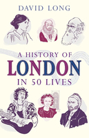 ISBN A History of London in 50 Lives libro Historia Inglés Libro de bolsillo 240 páginas