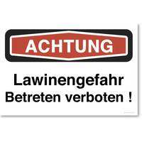 Achtung Lawinengefahr Betreten Verboten !, Hinweisschild, 30 x 20 cm, aus Alu-Verbund, mit UV-Schutz