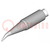 Tip; elongated,bent conical; 0.4mm; longlife