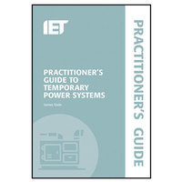 IET Publishing Practicioners Guide to Temporary Power Systems