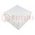 Enclosure: junction box; X: 180mm; Y: 180mm; Z: 91mm; polystyrene