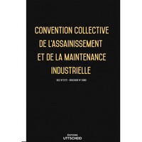 Convention collective de l'assainissement et de la maintenance industrielle