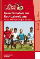 LÜK Grundschulwissen Rechtschreibung Fit für den Übergang 4./ 5. Klasse Buch Grammatik und Wortschatz 32 Seiten