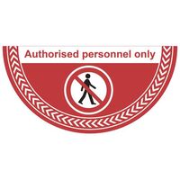 Floor Signs - authorised personnel only