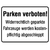 Modellbeispiel: Hinweisschild Parken verboten! Widerrechtlich geparkte ... (Art. 11.5581)