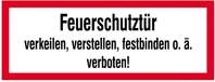 Modellbeispiel: Hinweisschild Feuerschutztür verkeilen,verstellen,festbinden o.ä. verboten! Art. 21.2554