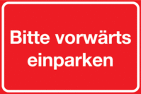 Hinweisschild - Bitte vorwärts einparken, Rot/Weiß, 20 x 30 cm, Aluminium