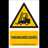 Figyelmeztető jelzések - Targoncaközlekedés - 160x250mm PVC tábla