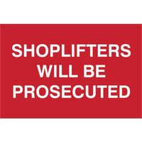 Shoplifters will be prosecuted sign