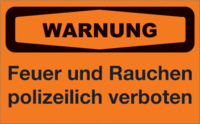 Focus-Schild - WARNUNG<br>Feuer und Rauchen polizeilich verboten, 15 x 25 cm