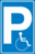 Parkplatzschild - P / Rollstuhlfahrer, Weiß/Blau, 25 x 15 cm, Folie, Spitz
