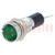 Contrôle: LED; concave; vert; 12VDC; Ø8mm; pour PCB; laiton