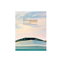 ISBN Critical Prison Design: Mas d'Enric Penitentiary by AiB arquitectes + Estudi PSP Arquitectura libro Educativo Inglés 208 páginas