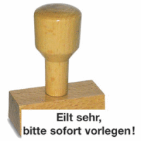 Textstempel Holz Eilt sehr, bitte sofort vorlegen