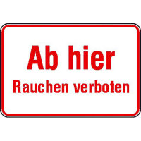 Ab hier Rauchen verboten Hinweisschild Betriebskennzeichnung, Alu, 30x20 cm