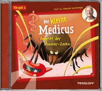 Kleine Medicus, Der: 06: Angriff Der Monsterzecke (Meditation/Entspannung)