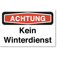 Achtung Kein Winterdienst, Hinweisschild, 45 x 30 cm, aus Alu-Verbund, mit UV-Schutz