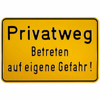 Privatweg - Betreten auf eigene Gefahr! Hinweisschild, Alu, 25x15 cm
