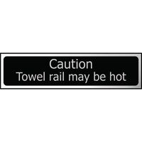Caution towel rail may be hot sign