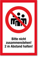 Bitte Nicht Zusammenstehen! 2 M Abstand Halten!, Hinweisschild, 20 x 30 cm, aus Alu-Verbund, mit UV-Schutz