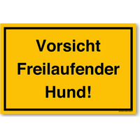 Vorsicht Freilaufender Hund, Hundeschild, 30 x 20 cm, aus Alu-Verbund, mit UV-Schutz