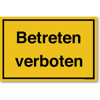 Betreten Verboten, Hinweisschild, 20 x 13.3 cm, aus Alu-Verbund, mit UV-Schutz