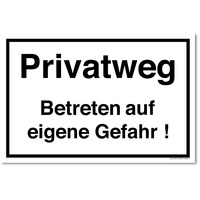 Privatweg Betreten Auf Eigene Gefahr!, Privatweg Aufkleber, 20 x 13.3 cm, aus Premium-Aufkleber blasenfrei, mit UV-Schutz