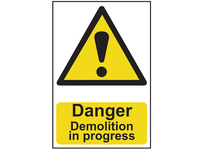 Danger Demolition In Progress - PVC Sign 400 x 600mm