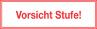 Hinweisschild - Vorsicht Stufe!, Rot, 7 x 25 cm, Folie, Selbstklebend, Weiß
