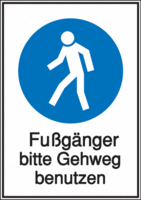 Kombischild - Für Fußgänger, Fußgänger bitte Gehweg benutzen, Blau, Weiß