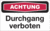 Focus-Schild - ACHTUNG<br>Durchgang verboten, Rot/Schwarz, 15 x 25 cm, Folie