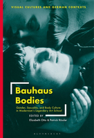 ISBN Bauhaus Bodies (Gender, Sexuality, and Body Culture in Modernism’s Legendary Art School) libro Inglés Libro de bolsillo 392 páginas