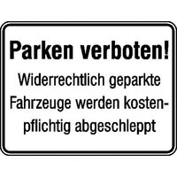 Parken verboten! Widerrechtlich geparkte.. Hinweisschild, Alu, 33x25 cm