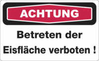 Focus-Schild - ACHTUNG<br>Betreten der Eisfläche verboten!, Rot/Schwarz, Weiß