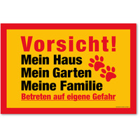 Vorsicht! Mein Haus, Mein Garten, Meine Familie - Betreten Auf Eigene Gefahr, Hundeschild, 20 x 13.3 cm, aus Alu-Verbund, mit UV-Schutz